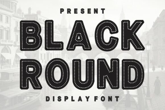 Black Round Font for Bold Branding