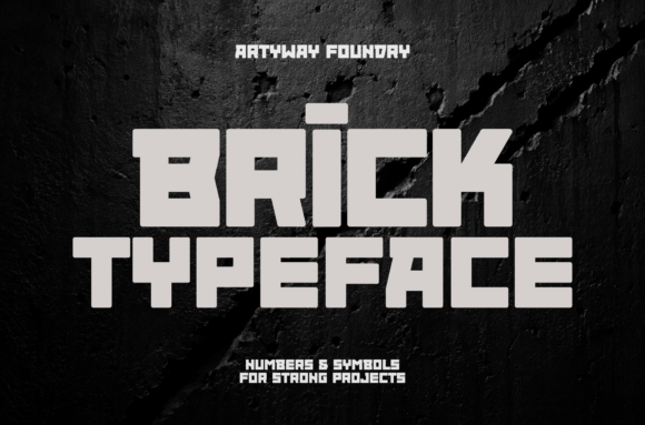 Brick Typeface: Bold and Unyielding