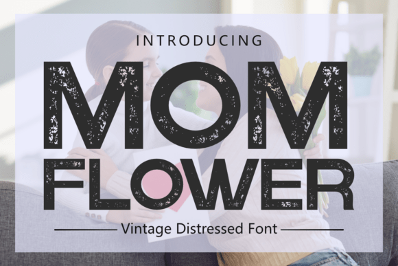 Mom Flower Font Review