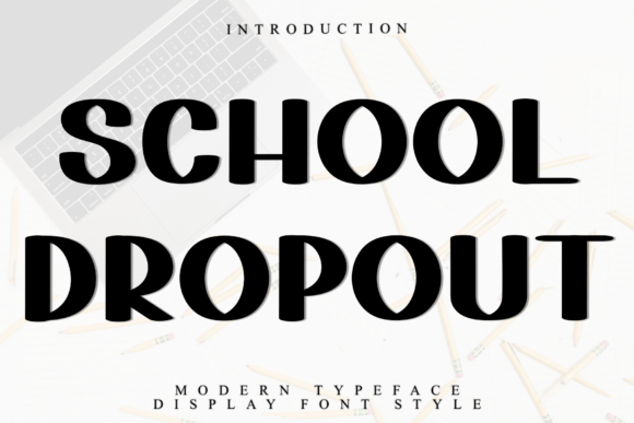 School Dropout Font for Business Branding