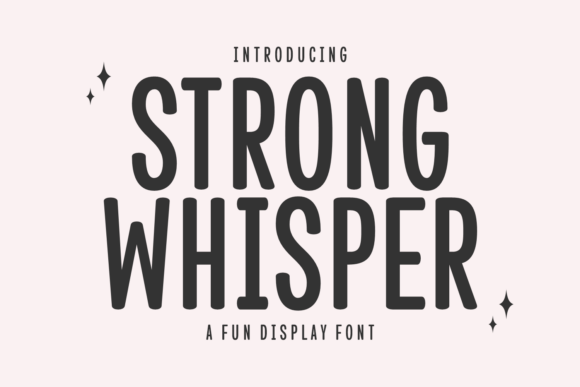 Strong Whisper Font