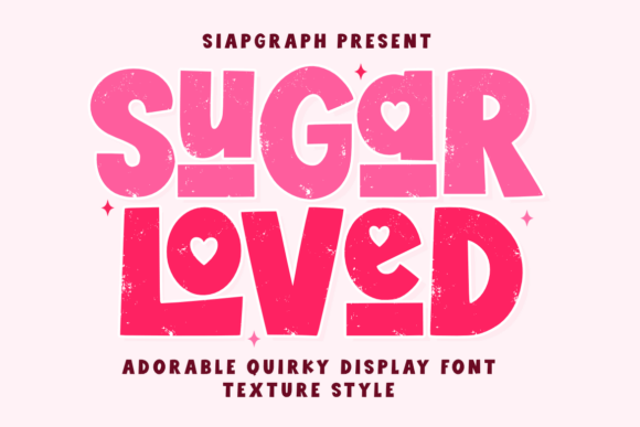 Sugar Loved Texture Font
