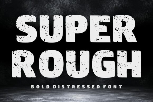 Super Rough Font Download